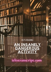 An Insanely Dangerous Activity