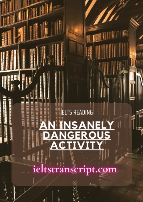 An Insanely Dangerous Activity