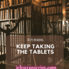 Keep taking the tablets