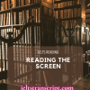 READING THE SCREEN