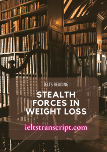 Stealth Forces in weight Loss