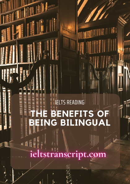 THE BENEFITS OF BEING BILINGUAL