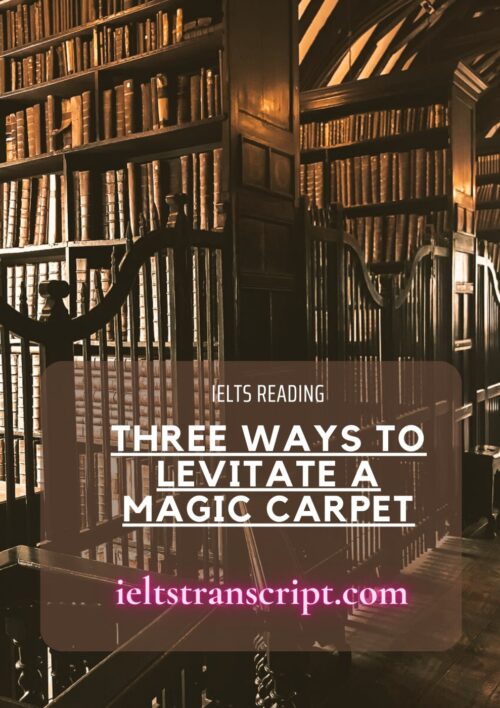 THREE WAYS TO LEVITATE A MAGIC CARPET