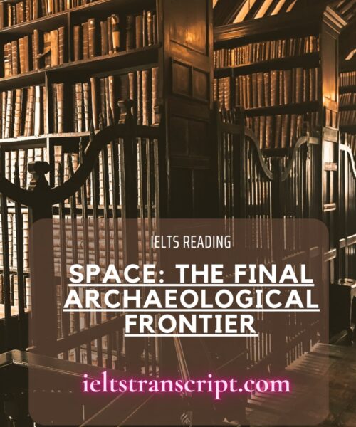 SPACE THE FINAL ARCHAEOLOGICAL FRONTIER