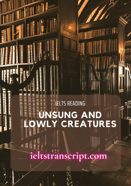 UNSUNG AND LOWLY CREATURES