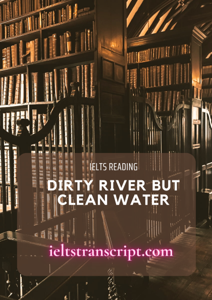 DIRTY RIVER BUT CLEAN WATER