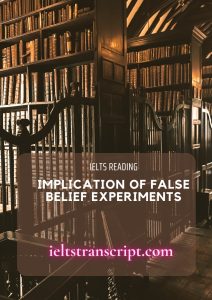 Implication of False Belief Experiments