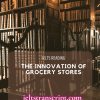 The Innovation of Grocery Stores