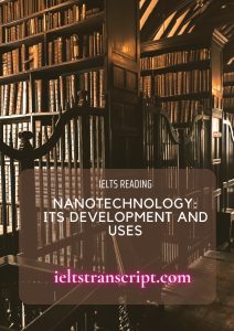 Nanotechnology: its development and uses