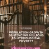 Population growth sentencing millions to hydrological poverty