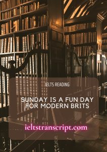 Sunday Is a Fun Day for Modern Brits