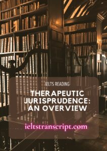 Therapeutic Jurisprudence: An Overview