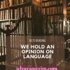 We hold an opinion on Language