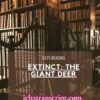 Extinct: the Giant Deer